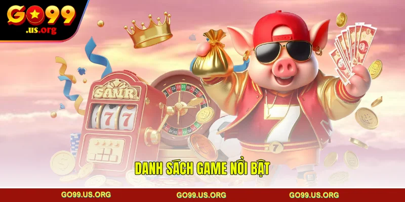 Danh sách game nổi bật