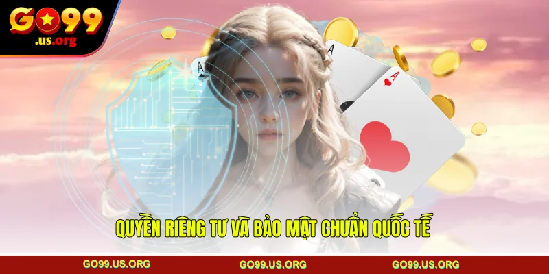 Quyền riêng tư và bảo mật chuẩn quốc tế