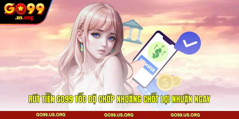 Rút tiền GO99